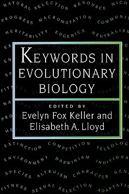 Keywords in Evolutionary Biology by Evelyn Fox Keller