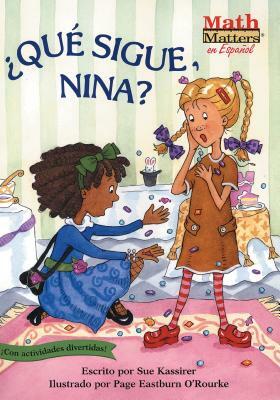 Que Sigue, Nina? = What's Next, Nina? by Sue Kassirer