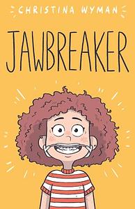 Jawbreaker by Christina Wyman