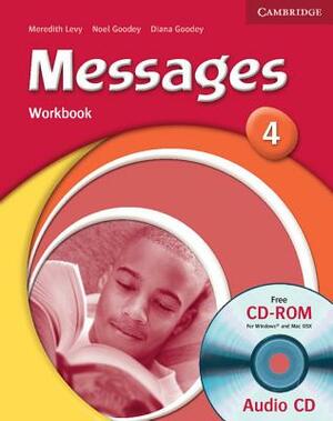Messages 4 Workbook [With CDROM] by Diana Goodey, Meredith Levy, Noel Goodey