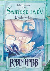 Saatuse laev, esimene raamat by Robin Hobb