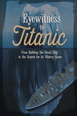 Eyewitness to Titanic by Sean Stewart Price, Terri Dougherty, Sean McCollum