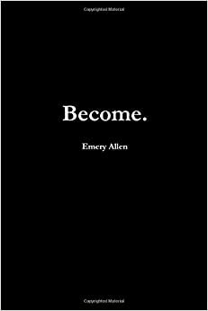 Become by Emery Allen