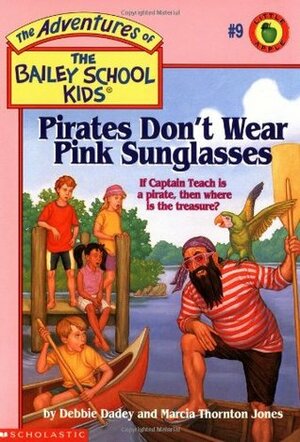 Pirates Don't Wear Pink Sunglasses by Debbie Dadey, Marcia Thornton Jones