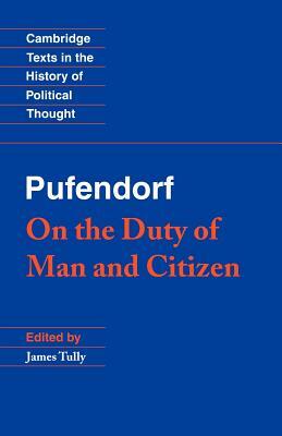 Pufendorf: On the Duty of Man and Citizen According to Natural Law by Samuel Pufendorf