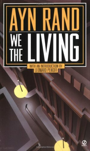 We the Living by Ayn Rand