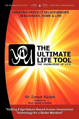 Y.O.U. & the Ultimate Life Tool(r): The Ultimate Life Tool(r) by Dr Zannah Hackett, Zannah Hackett