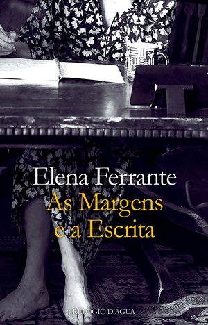 As Margens e a Escrita by Elena Ferrante