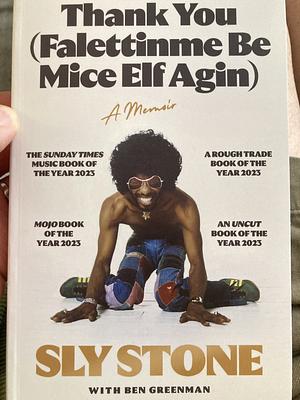 Thank You (Falettinme Be Mice Elf Agin) by Sly Stone