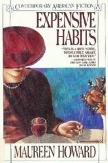 Expensive Habits by Maureen Howard