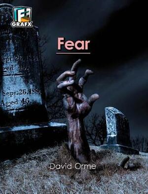 Fear by David Orme