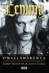 Lemmy - omaelämäkerta by Janiss Garza, Lemmy Kilmister