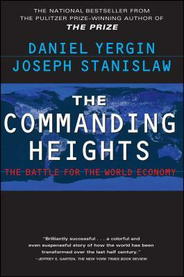 The Commanding Heights by Daniel Yergin, Joseph Stanislaw