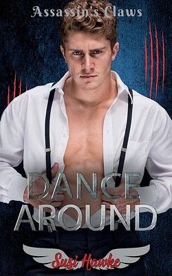 Dance Around by Susi Hawke