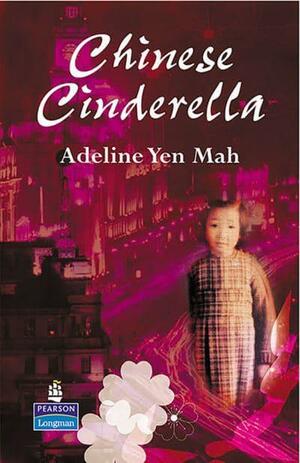 Chinese Cinderella by Adeline Yen Mah