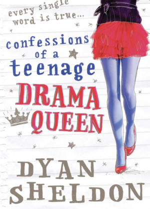 Confessions of a Teenage Drama Queen by Dyan Sheldon