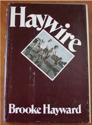 Haywire by Brooke Hayward