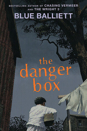 The Danger Box by Blue Balliett