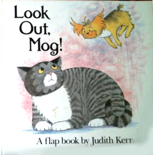 Look Out Mog! by Judith Kerr