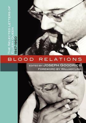 Blood Relations: The Selected Letters of Ellery Queen, 1947-1950 by Joseph Goodrich