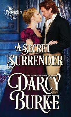 A Secret Surrender by Darcy Burke