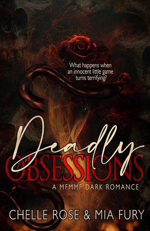 Deadly Obsessions  by Chelle Rose, Mia Fury