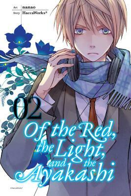 Of the Red, the Light, and the Ayakashi, Volume 2 by Haccaworks*