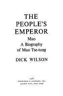 Mao, the People's Emperor by Dick Wilson