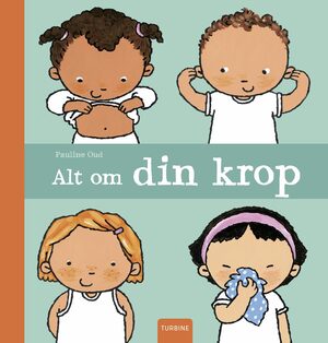 Alt om din krop by Pauline Oud