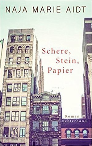 Schere, Stein, Papier by Naja Marie Aidt