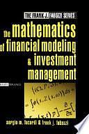 The Mathematics of Financial Modeling and Investment Management by CFA, Sergio M. Focardi, Frank J. Fabozzi