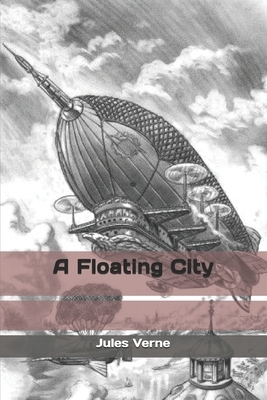 A Floating City by Jules Verne