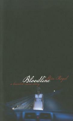 Bloodline: A Haunted Crime Story by Stan Rogal