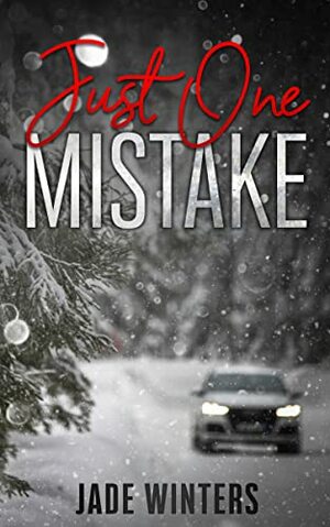 Just One Mistake by Jade Winters