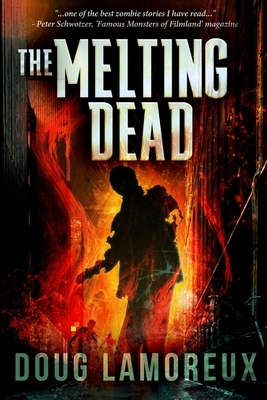 The Melting Dead: Large Print Edition by Doug Lamoreux
