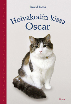 Hoivakodin kissa Oscar by David Dosa, Pekka Tuomisto