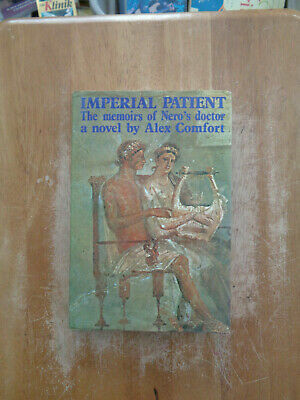Imperial Patient: The Memoirs of Nero's Doctor by Alex Comfort