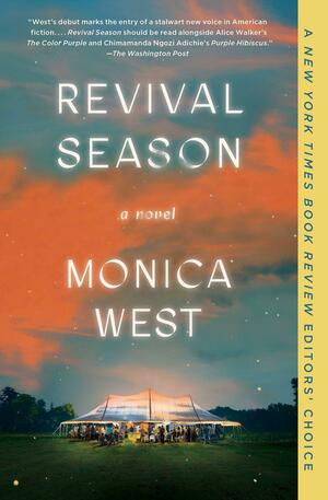 Revival Season: A Novel by Monica West