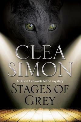 Stages of Grey by Clea Simon