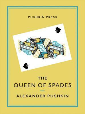 The Queen of Spades and Selected Works by Alexander Pushkin