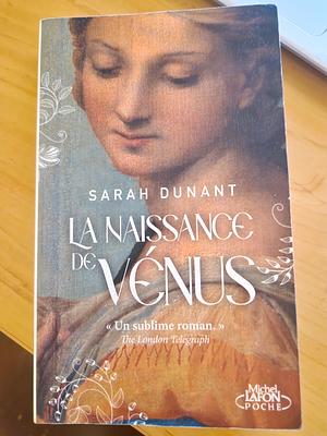 La Naissance de Vénus by Sarah Dunant, François Thibaux