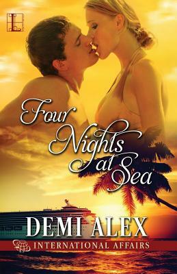 Four Nights at Sea by Demi Alex