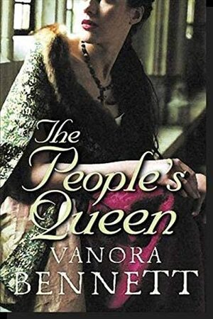 The People’s Queen by Vanora Bennett