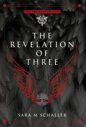 The Revelation of Three by Sara M. Schaller