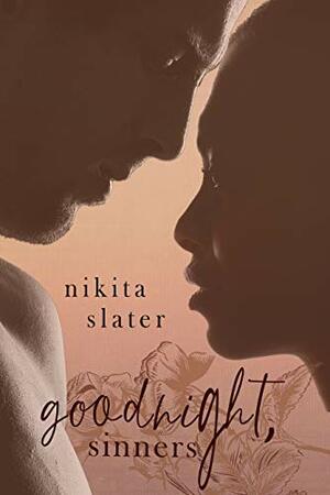 Goodnight, Sinners by Nikita Slater