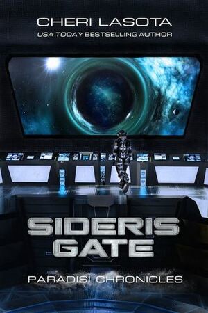 Sideris Gate: The Paradisi Chronicles by Cheri Lasota