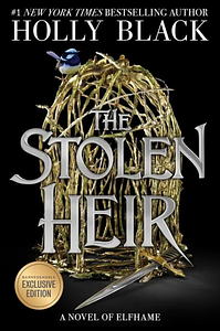 The Stolen Heir (B&amp;N Exclusive Edition) by Holly Black