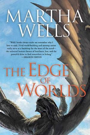 The Edge of Worlds by Martha Wells