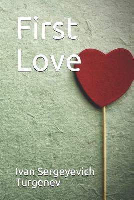 First Love by Ivan Turgenev