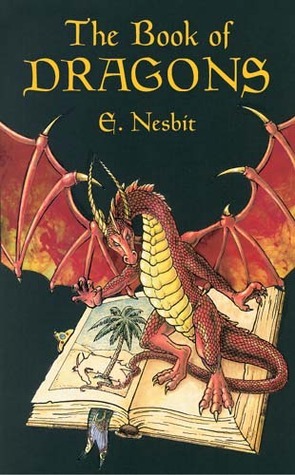 The Book of Dragons by E. Nesbit, H. Granville Fell, H.R. Millar